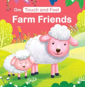 Om Books International  Board Book- Touch and Feel: Farm Friends: Touch and feel series